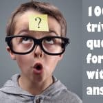 100 trivia quiz questions for kids with answers