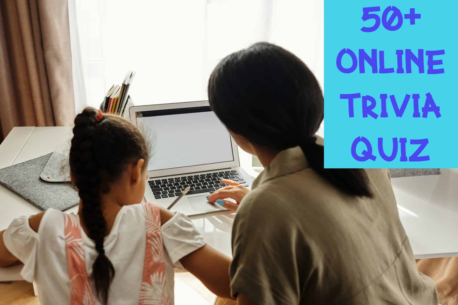 50 Best Trivia Quizzes Online For Kids