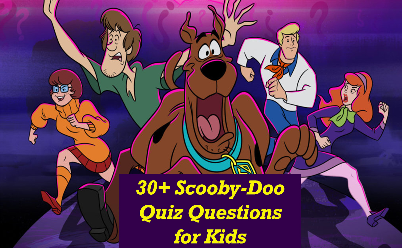 30+ Interesting Scooby-Doo Quiz for Kids