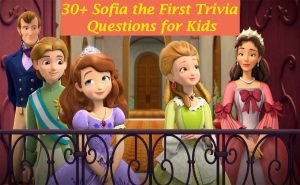 Sofia the First Quiz