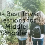 80+ Free Trivia Questions for Middle School Students