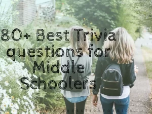 trivia_questions_for_middle_schoolers
