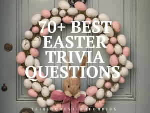 Easter trivia questions