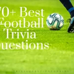 70+Best Football trivia questions