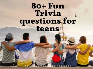 Trivia questions for teens