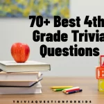 70+ Best 4th-Grade Trivia Questions