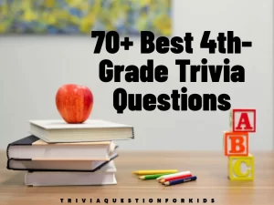 4th-Grade Trivia Questions