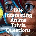 Exciting and Challenging Anime Trivia Questions for All Levels