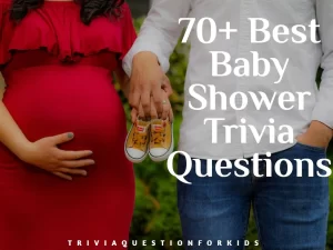 Baby Shower Trivia Questions