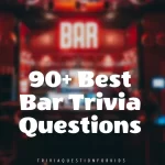 Don't Miss Out - Get Ready With Hundreds of Bar Trivia Questions!