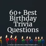 Fun Birthday Trivia Questions & Answers for an Enjoyable Celebration