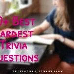 Unbelievably Tough Trivia Questions for True Trivia Masters