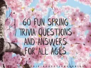 spring trivia questions