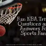 Fun NBA Trivia Questions and Answers For Sports Fans