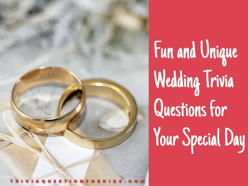 Fun and Unique Wedding Trivia Questions for Your Special Day