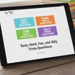 Easy, Hard, Fun, and Silly Trivia Questions For Kids